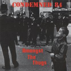 Condemned 84 : Amongst the Thugs